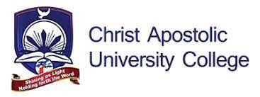 Christ Apostolic University College (CAUC) Recruitment