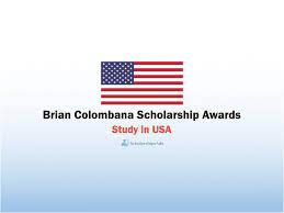 Brian Colombana Scholarship Awards, USA