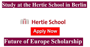 Future Of Europe Scholarship - Hertie School Germany