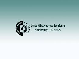 Leeds MBA Americas Excellence Scholarships, UK