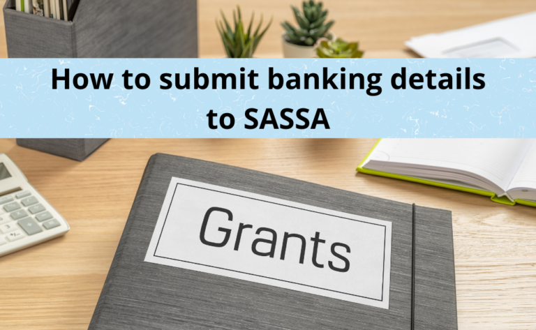 How to Submit Banking Details to Sassa for R350 Grant
